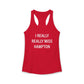 I Really Really Miss Hampton Women's Ideal Racerback Tank Top