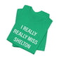 I Really Really Miss Shelton Unisex Jersey Short Sleeve T-Shirt