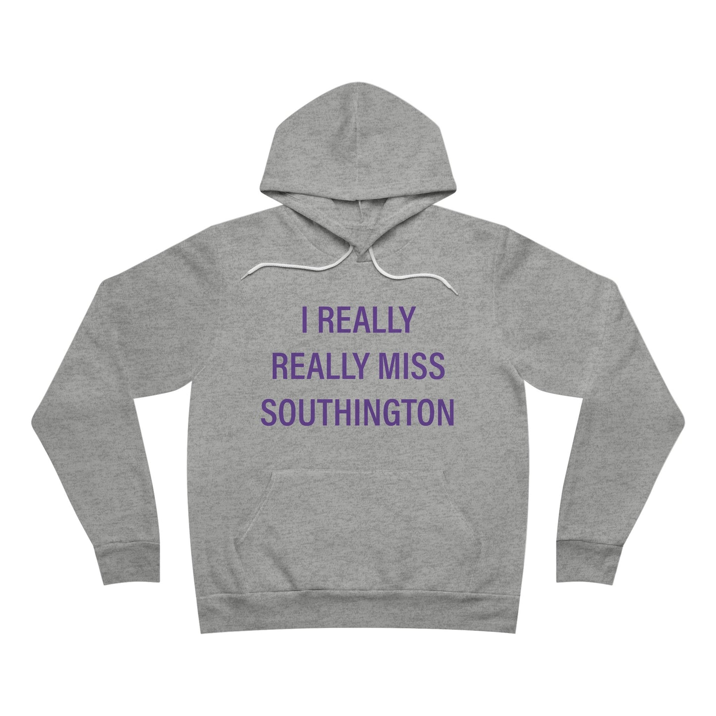 I Really Really Miss Southington  Unisex Sponge Fleece Pullover Hoodie