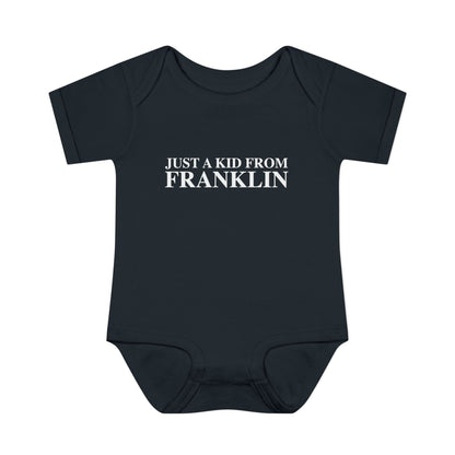 Just a kid from Franklin Infant Baby Rib Bodysuit