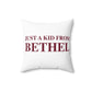 Just a kid from Bethel Spun Polyester Square Pillow