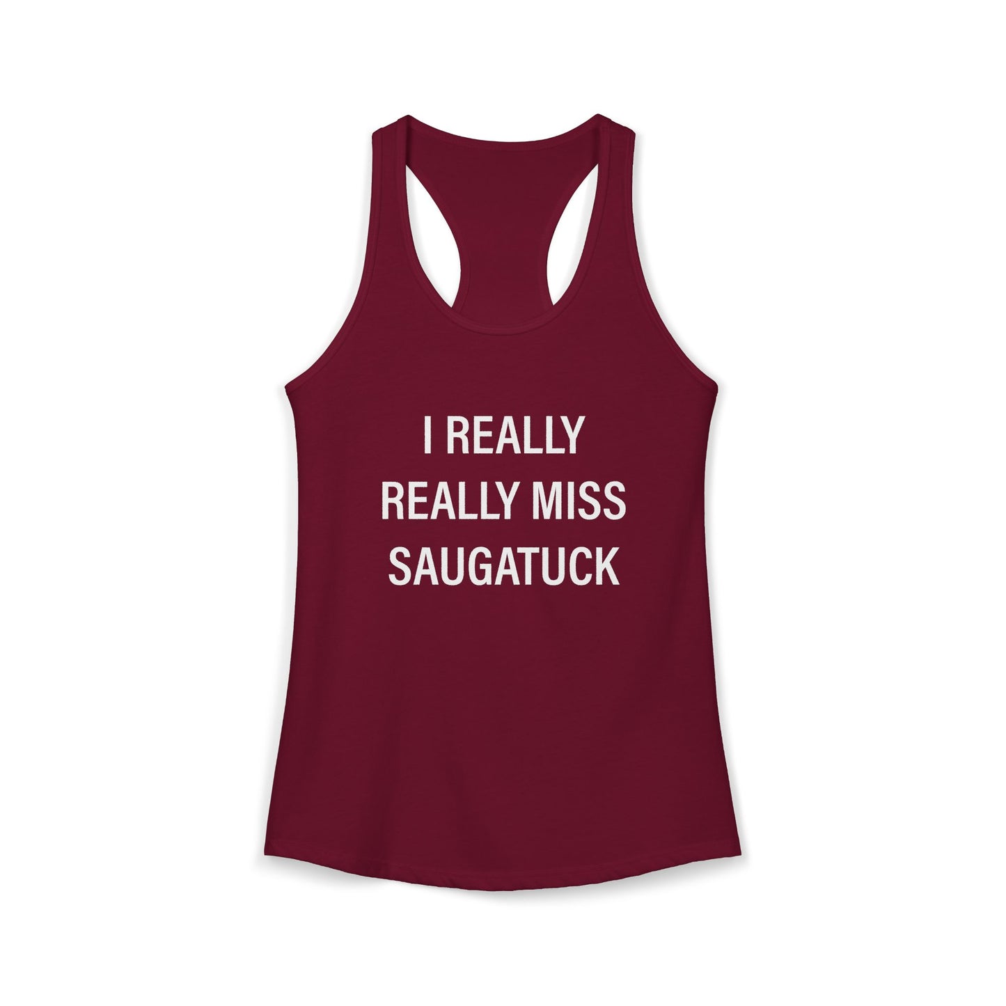 I Really Really Miss Saugatuck Women's Ideal Racerback Tank