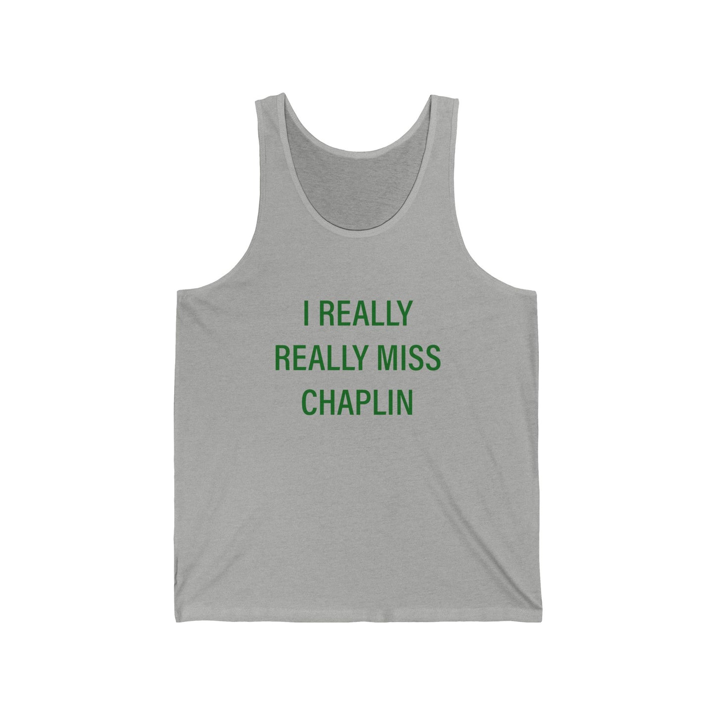 I Really Really Miss Chaplin Unisex Jersey Tank Top