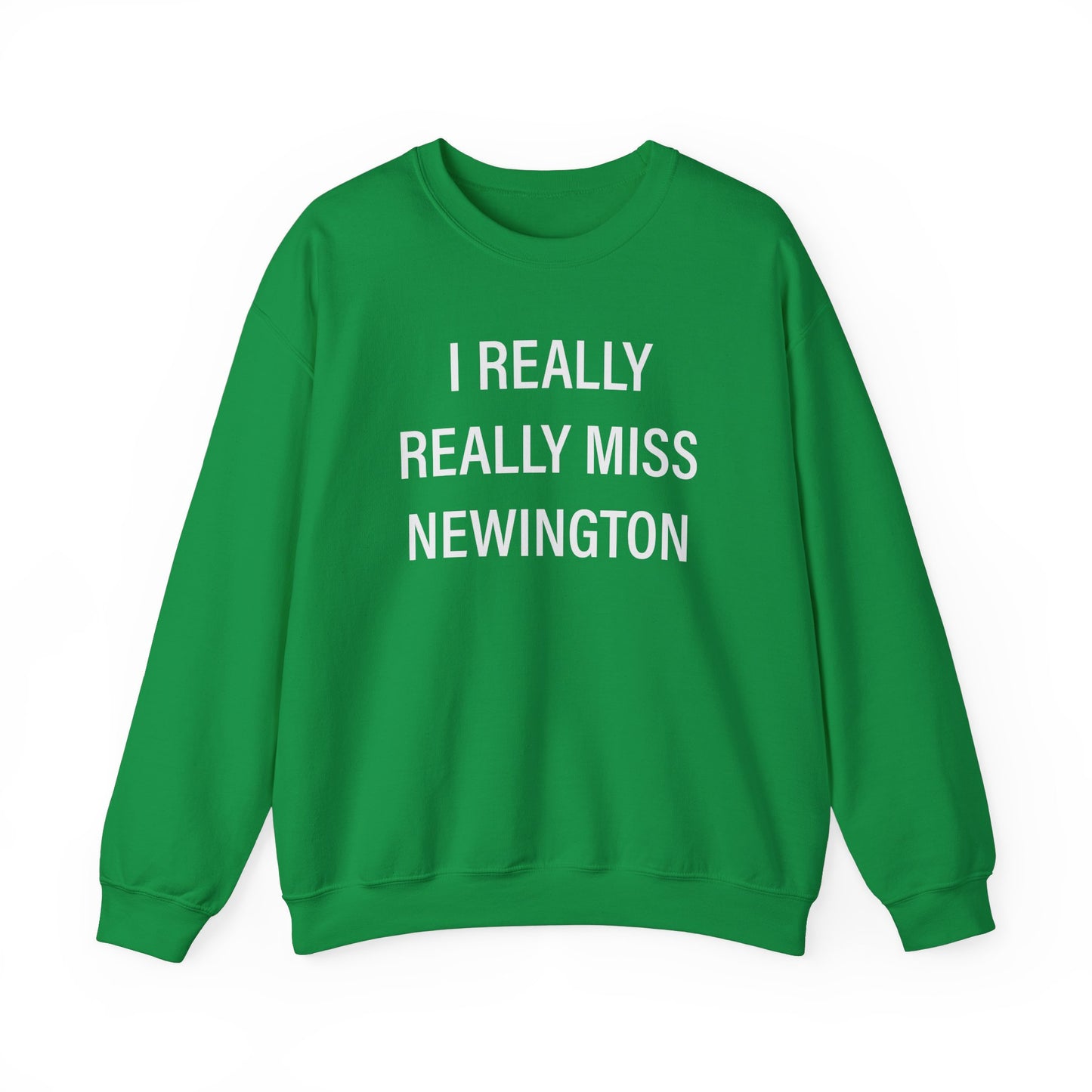 I Really Really Miss Newington Unisex Heavy Blend™ Crewneck Sweatshirt
