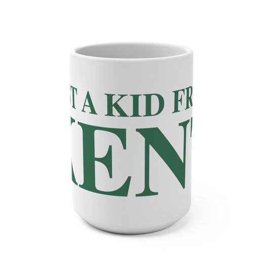 Just a kid from Kent Mug 15oz