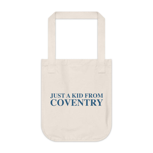 Just a kid from Coventry Organic Canvas Tote Bag