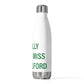 I Really Really Miss New Milford 20 oz Insulated Bottle