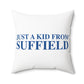 Just a kid from Suffield Polyester Square Pillow