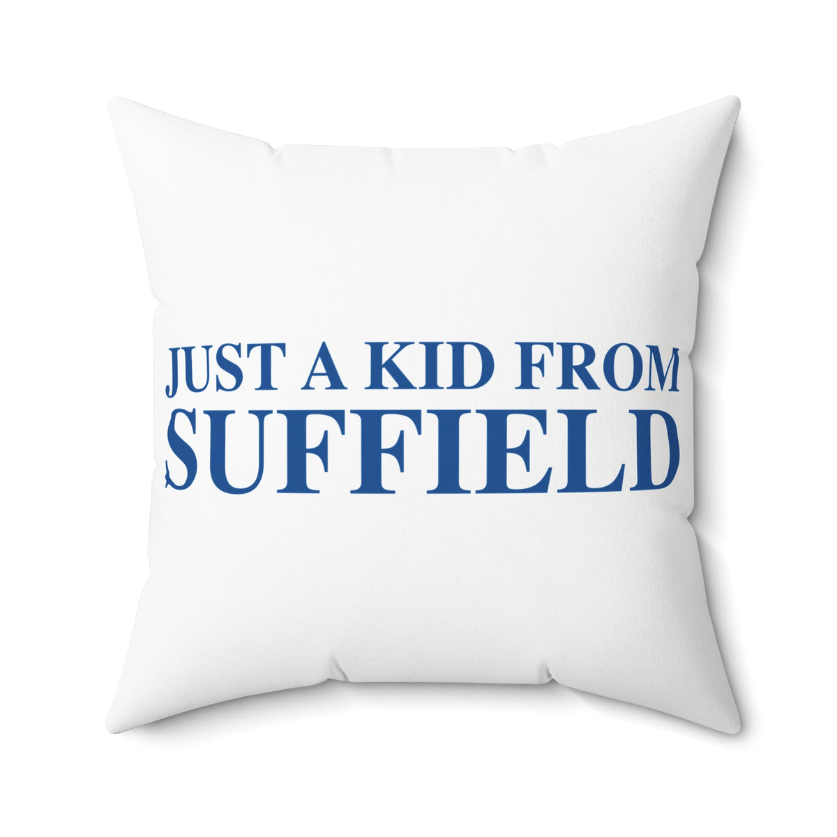 Just a kid from Suffield Polyester Square Pillow