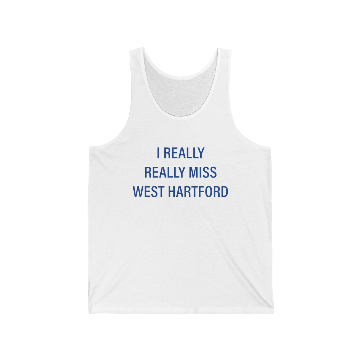 I Really Really Miss West Hartford Unisex Jersey Tank Top