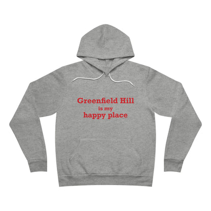 Greenfield Hill is My Happy Place Unisex Sponge Fleece Pullover Hoodie