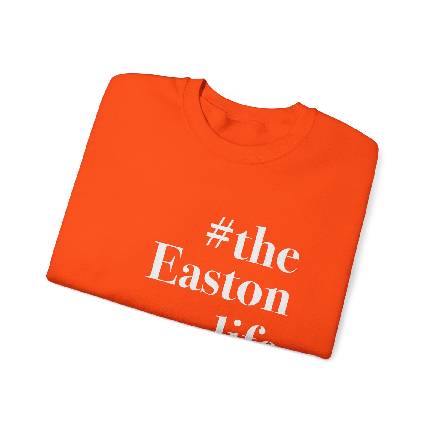 #theeastonlife Unisex Heavy Blend™ Crewneck Sweatshirt