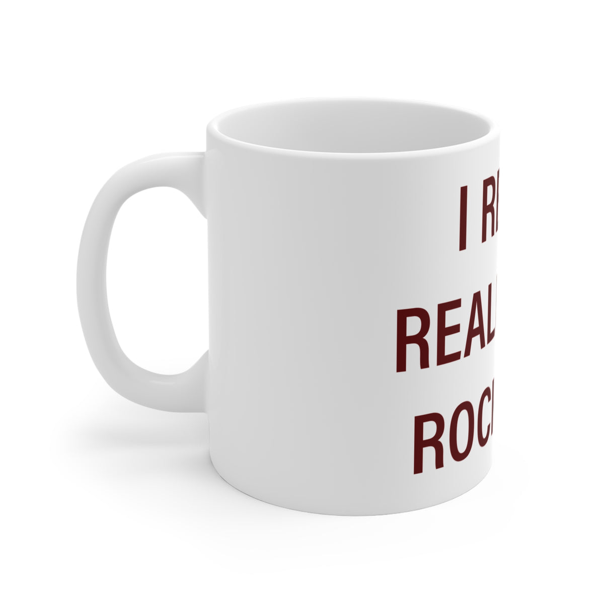 I Really Really Miss Rocky Hill Mug 11oz