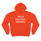I Really Really Miss Greenwich Champion Hoodie