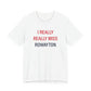 I Really Really Miss Rowayton Unisex Jersey Short Sleeve T-Shirt