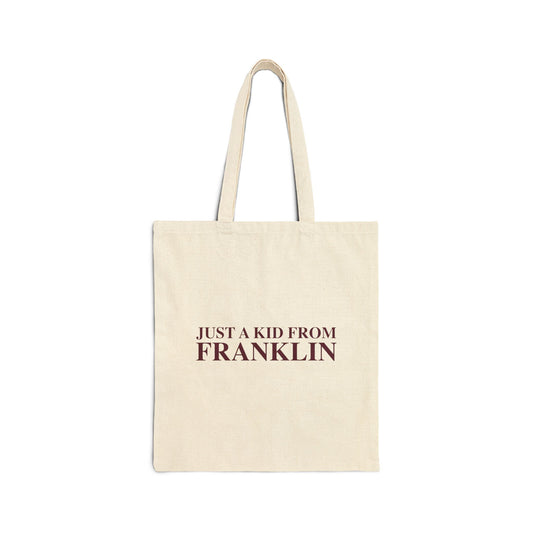 Just a kid from Franklin  Cotton Canvas Tote Bag