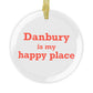 Danbury Is My Happy Place Mug 11oz Glass Ornaments
