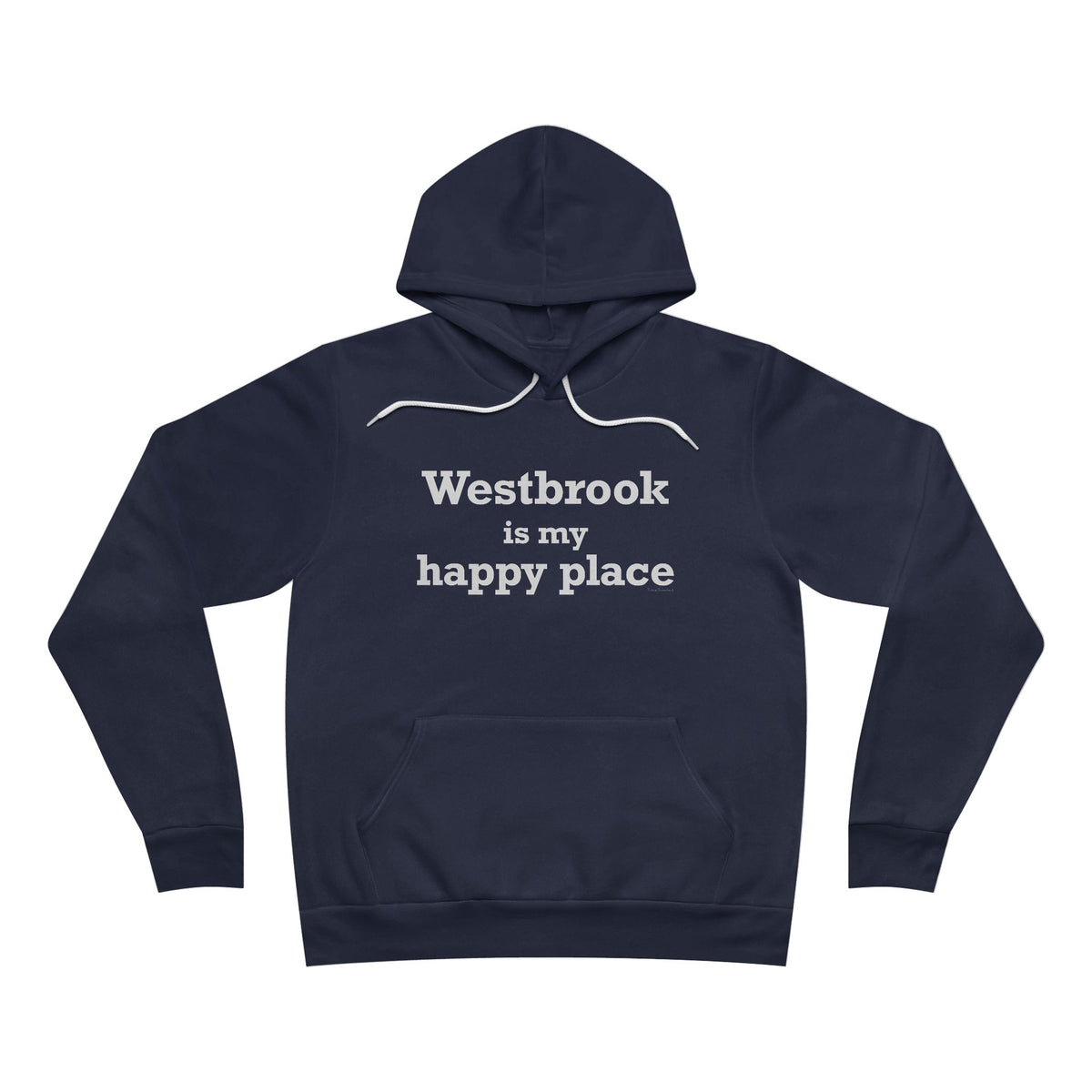 Westbrook is My Happy Place Unisex Sponge Fleece Pullover Hoodie