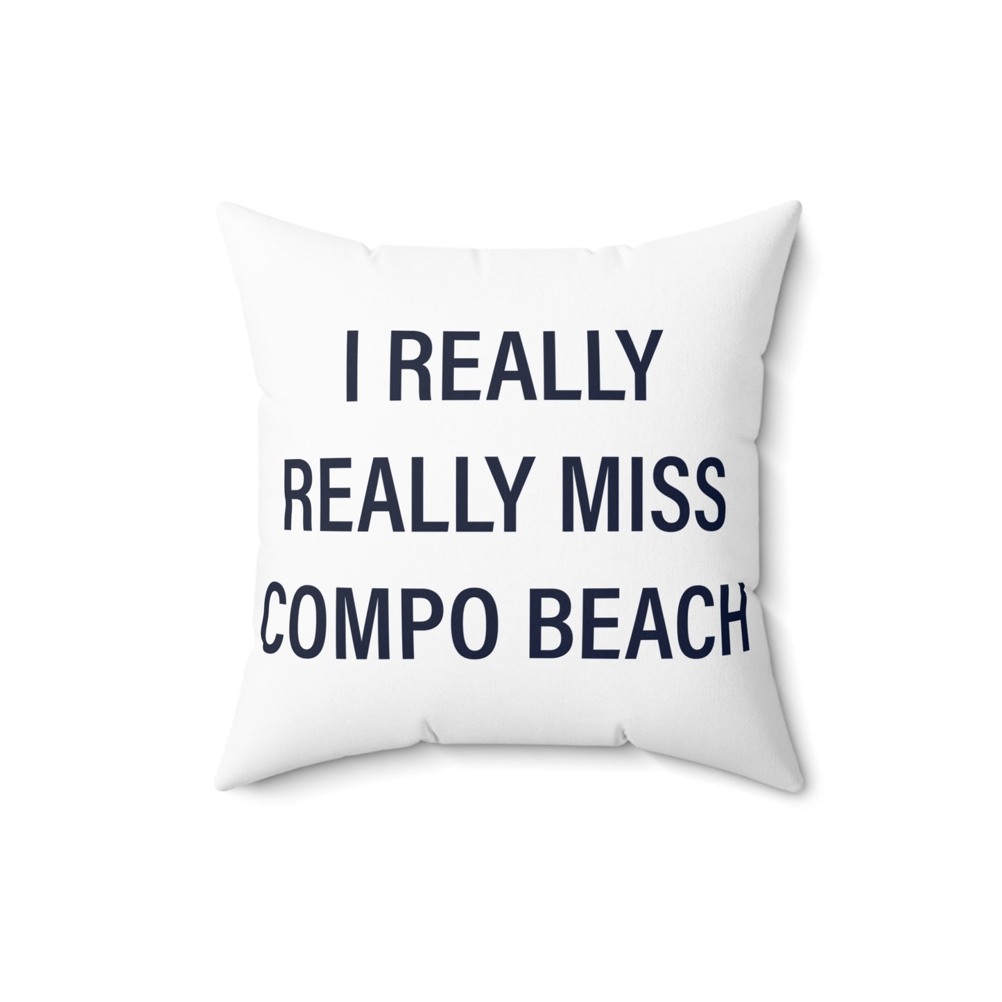 I Really Really Miss Compo Beach Spun Polyester Square Pillow