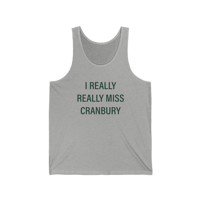 I Really Really Miss Cranbury Unisex Jersey Tank Top
