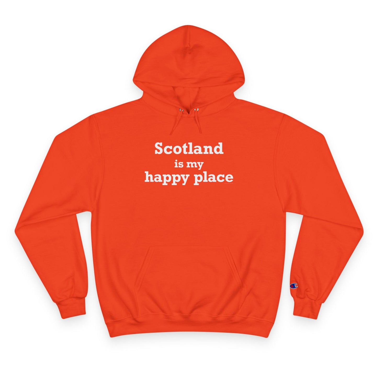 Scotland is My Happy Place Champion Hoodie