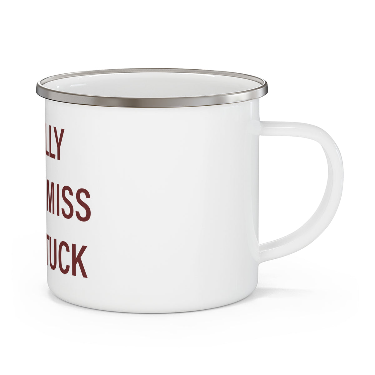 I Really Really Miss Naugatuck Enamel Camping Mug