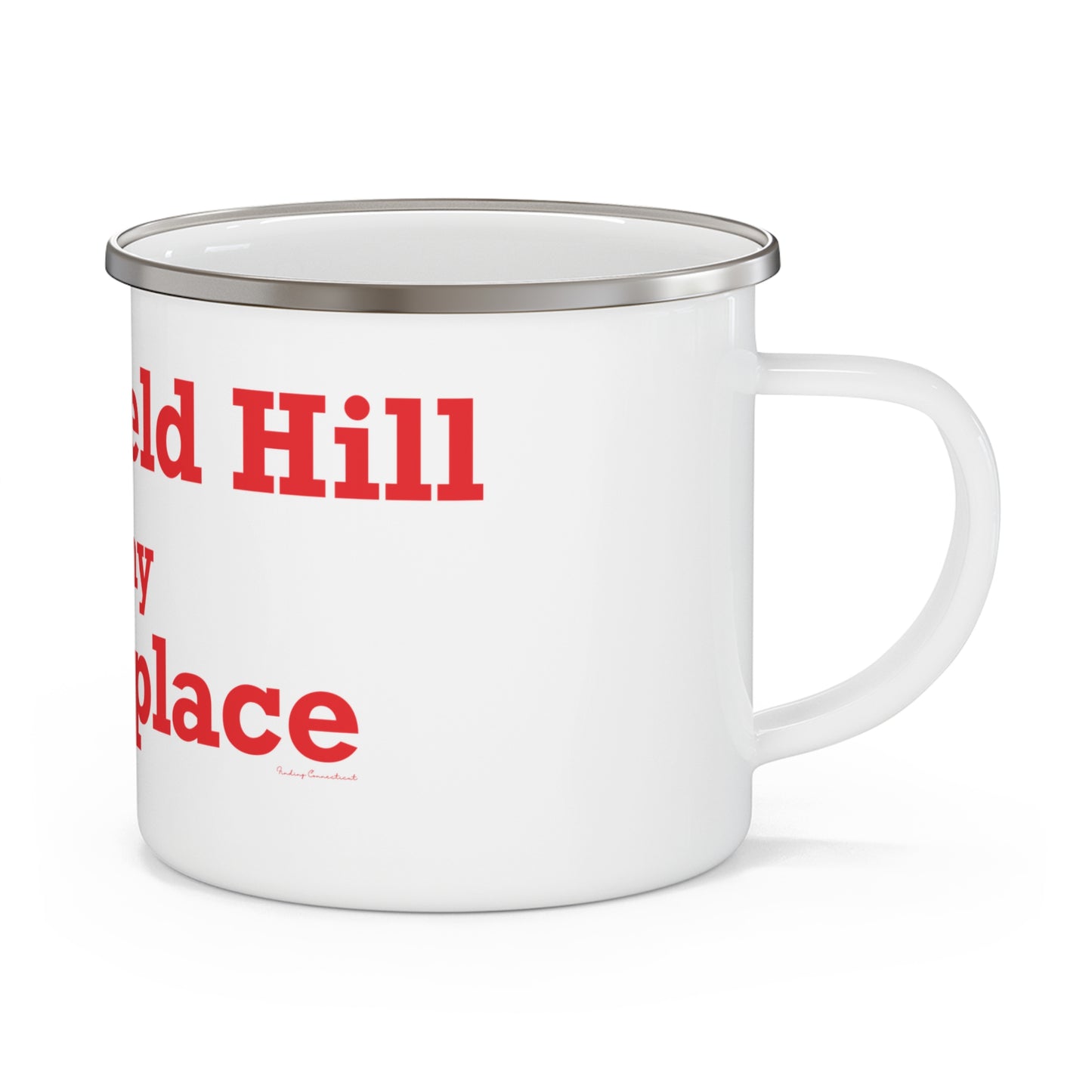 Greenfield Hill is My Happy Place Enamel Camping Mug