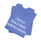 I Really Really Miss Fairfield Beach Unisex Jersey Short Sleeve T-Shirt