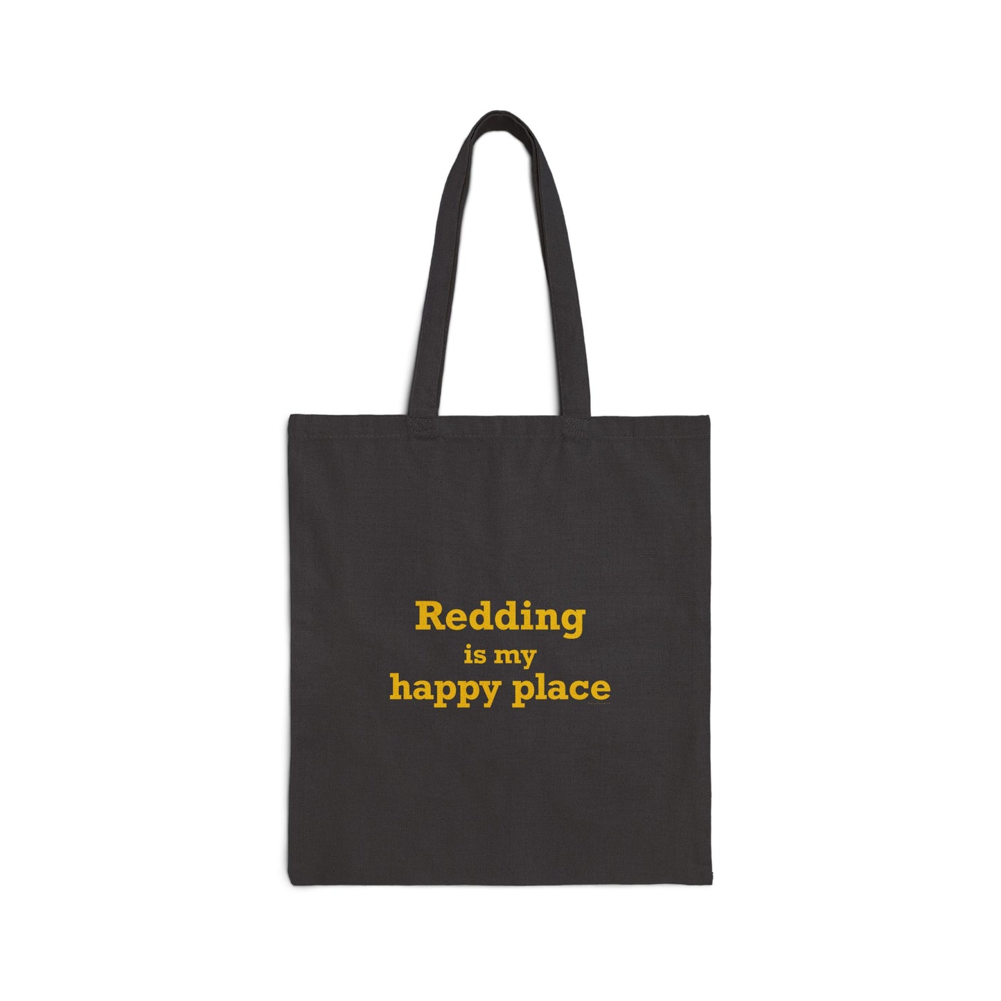 Redding Is My Happy Place Cotton Canvas Tote Bag