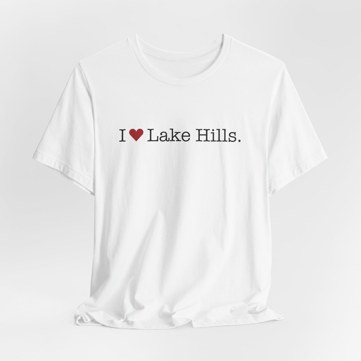 I Heart Lake Hills. Unisex Jersey Short Sleeve T-Shirt