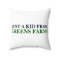 Just a kid from Greens Farms Spun Polyester Square Pillow