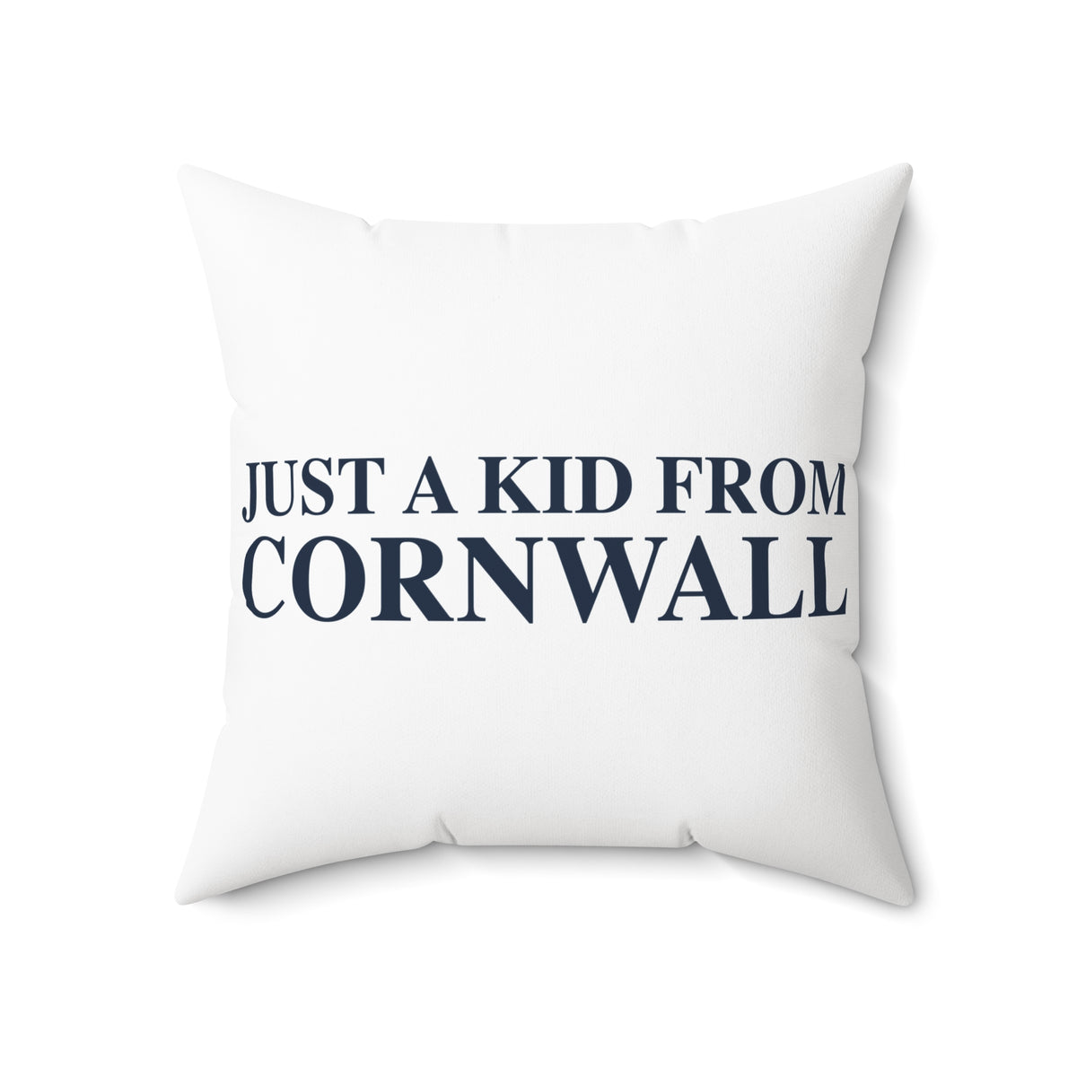 Just a kid from Cornwall Polyester Square Pillow