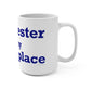 Colchester is My Happy Place Mug 15oz