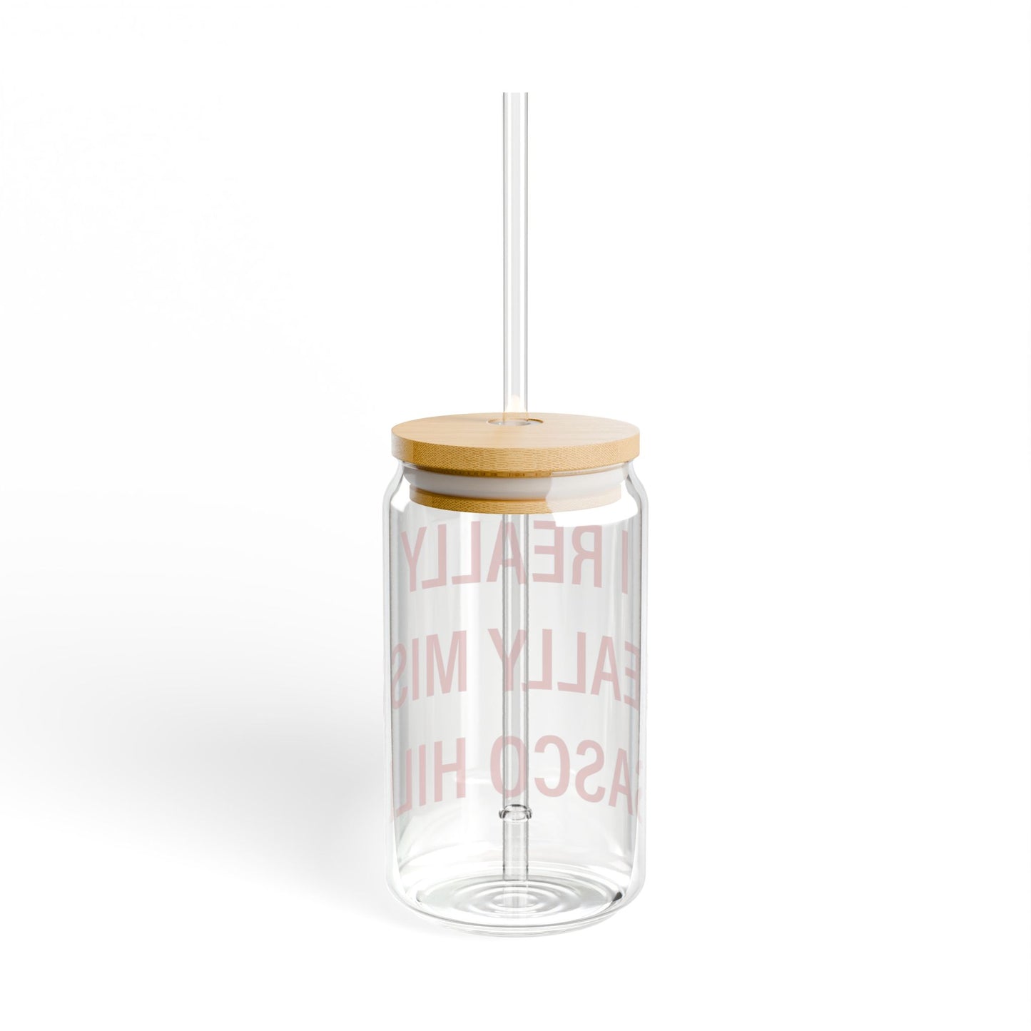 I Really Really Miss Sasco Hill Sipper Glass, 16oz