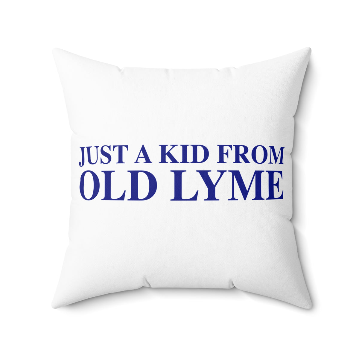 Just a kid from Old Lyme Spun Polyester Square Pillow