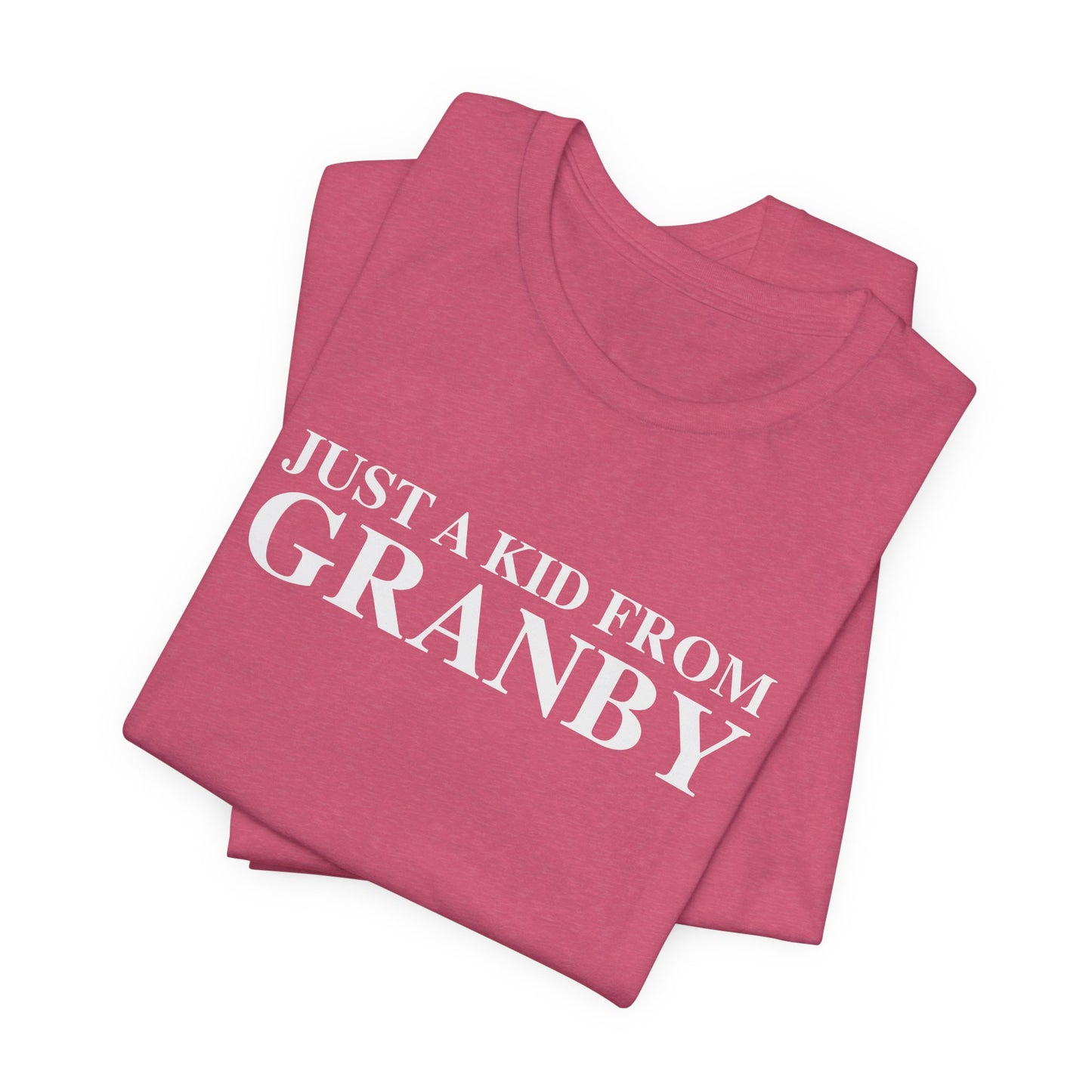 Just a kid from Granby Unisex Jersey Short Sleeve T-Shirt