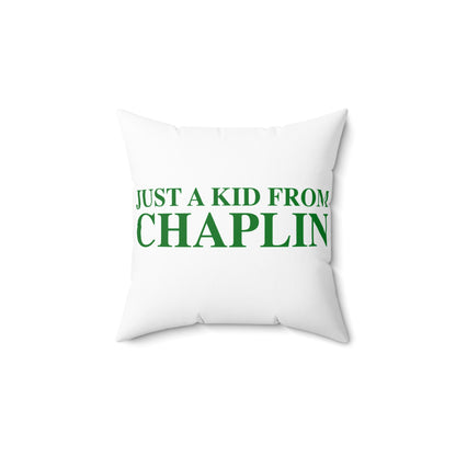 Just a kid from Chaplin Spun Polyester Square Pillow