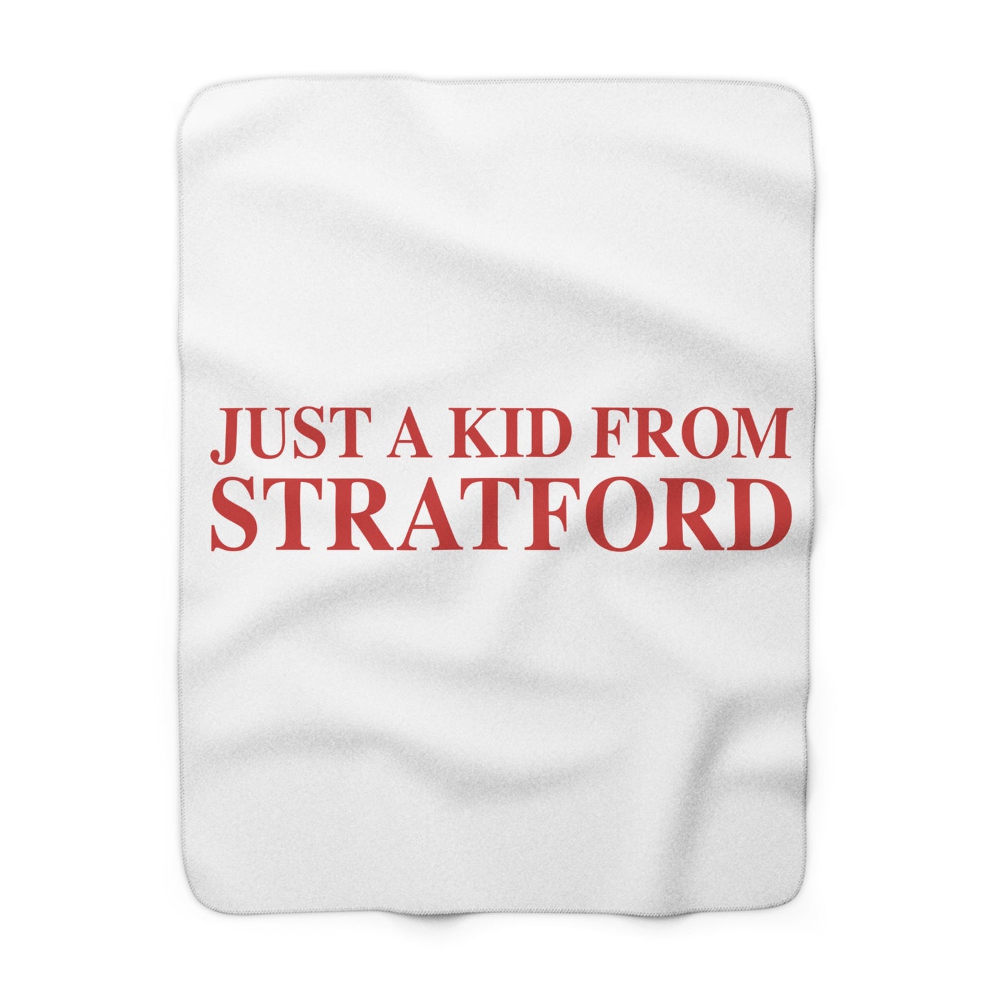 Just a kid from Stratford Sherpa Fleece Blanket