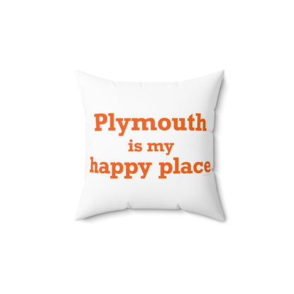 Plymouth is My Happy Place Polyester Square Pillow