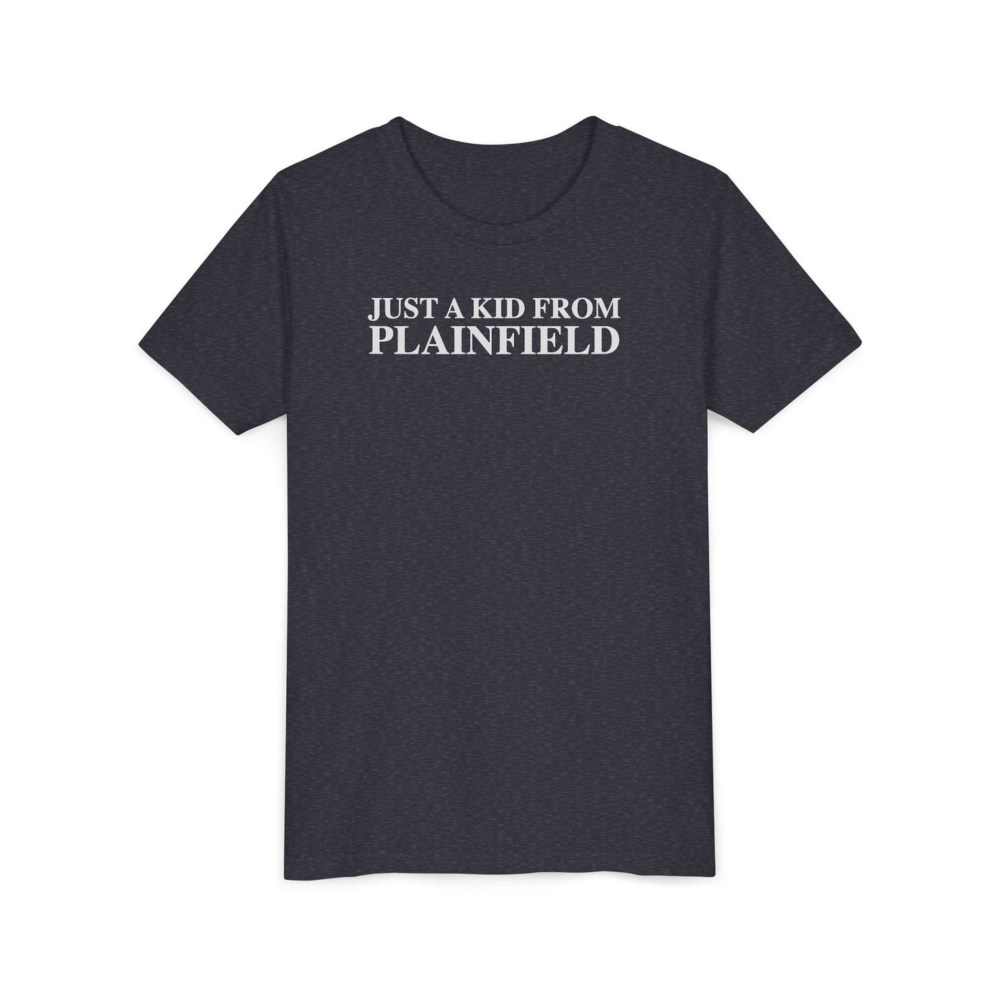 Just a kid from Plainfield Youth Short Sleeve T-Shirt
