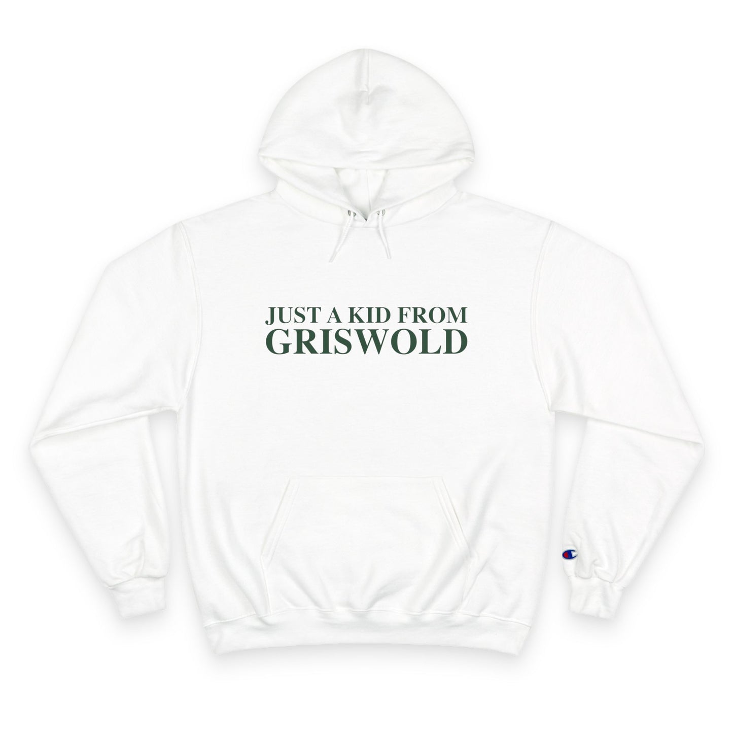 Just a kid from Griswold Champion Hoodie