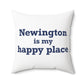 Newington is My Happy Place Polyester Square Pillow