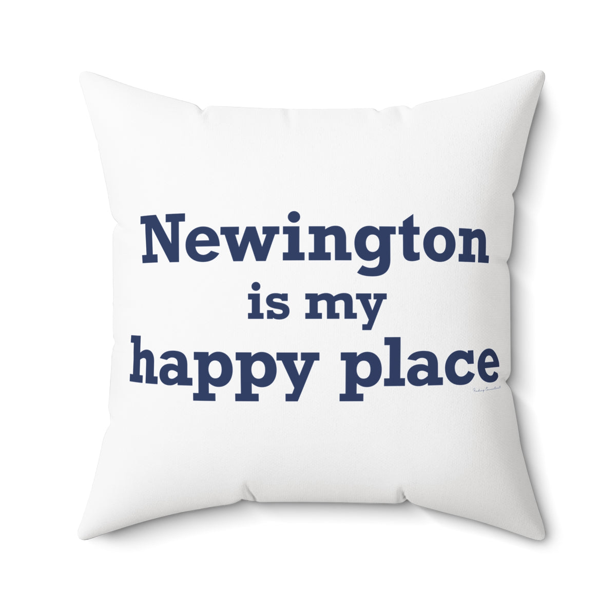 Newington is My Happy Place Polyester Square Pillow