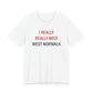 I Really Really Miss  West Norwalk Unisex Jersey Short Sleeve T-Shirt