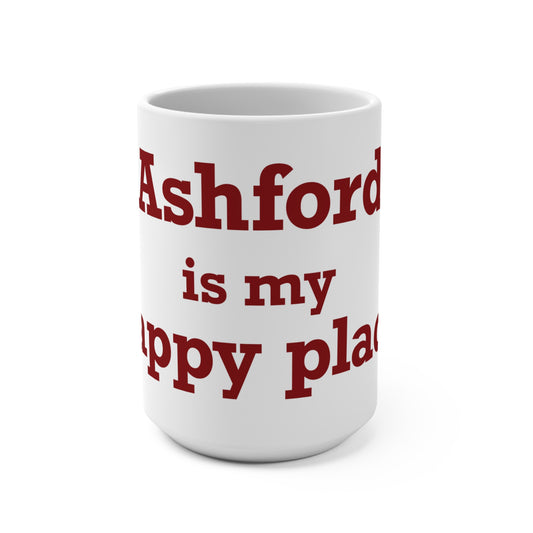 Ashford is My Happy Place Mug 15oz