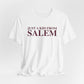Just a kid from Salem Unisex Jersey Short Sleeve T-Shirt