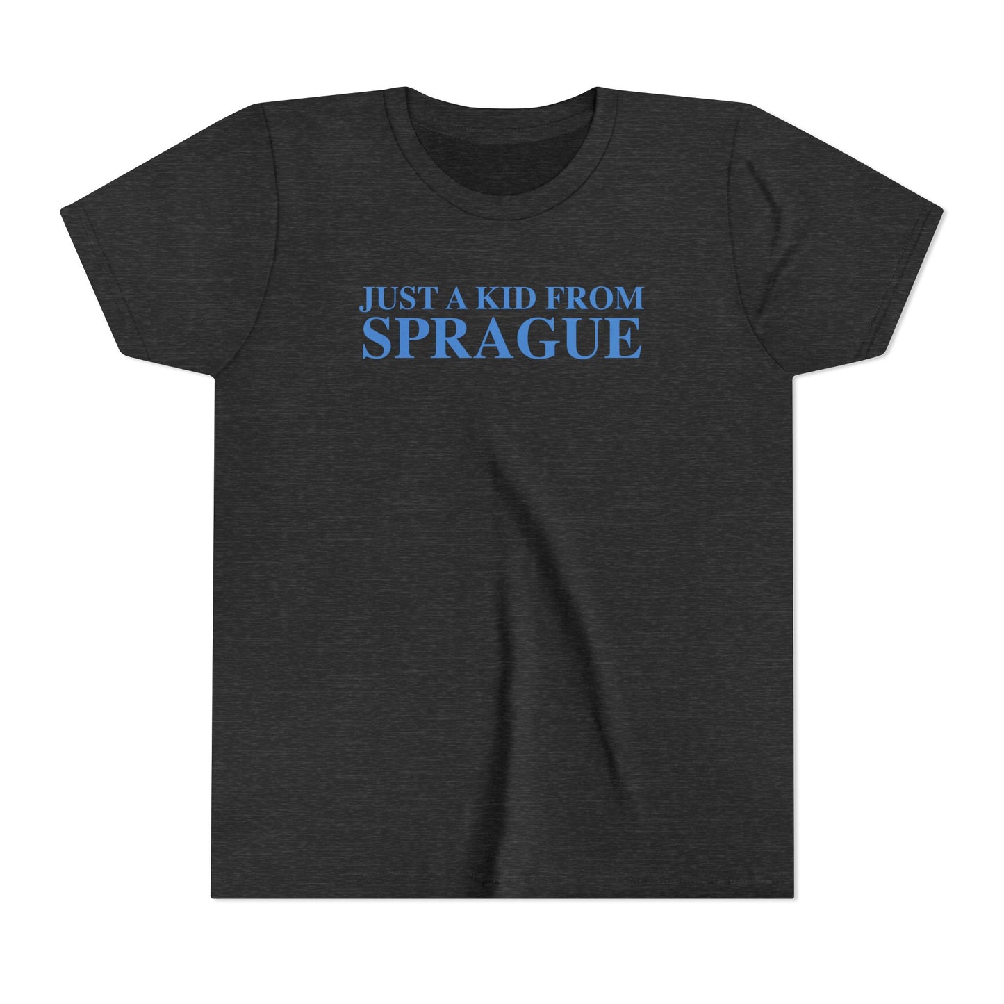 Just a kid from Sprague Youth Short Sleeve T-Shirt