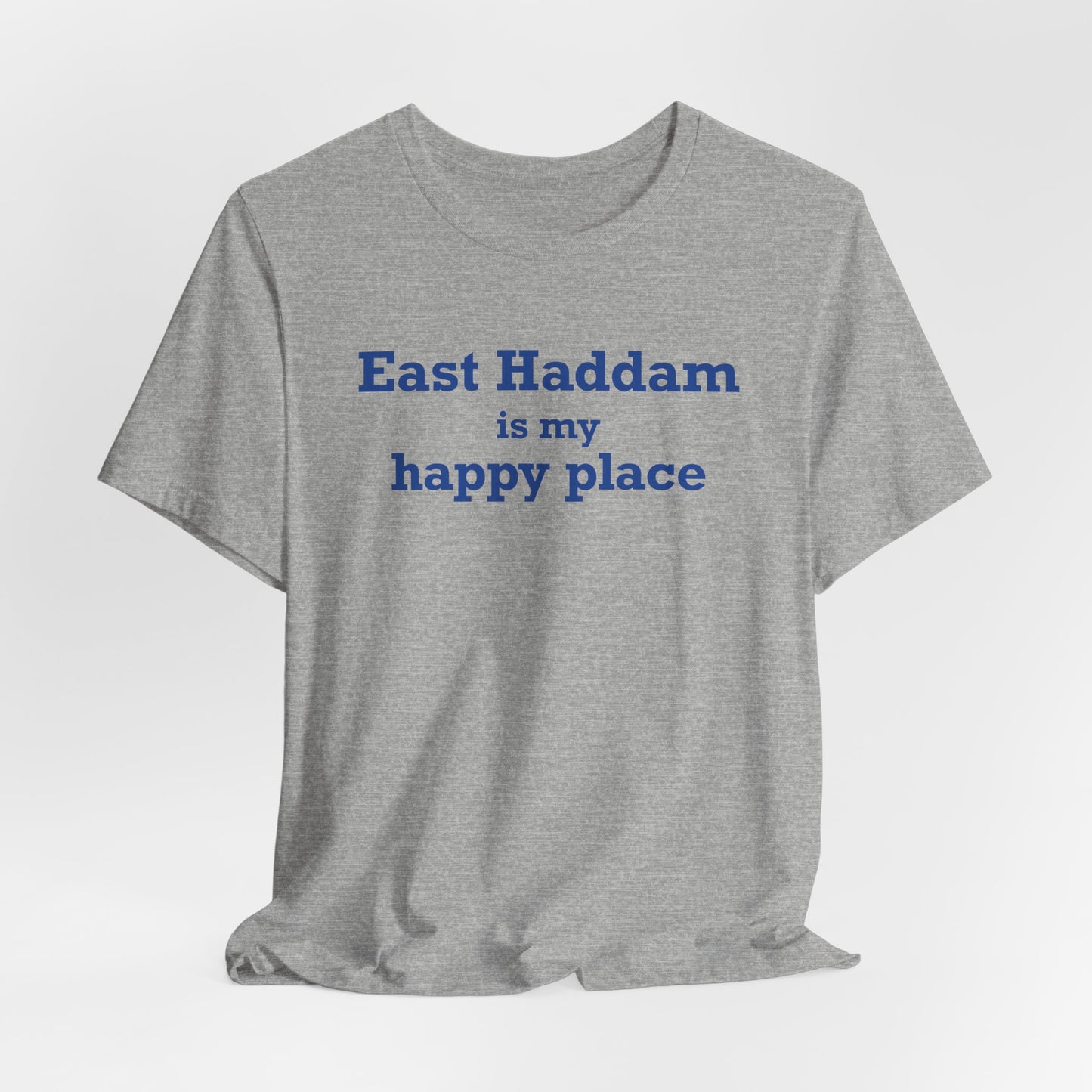 East Haddam is My Happy Place Unisex Jersey Short Sleeve T-Shirt