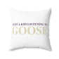 Just a kid listening to Goose - Cream & Purple Spun Polyester Square Pillow