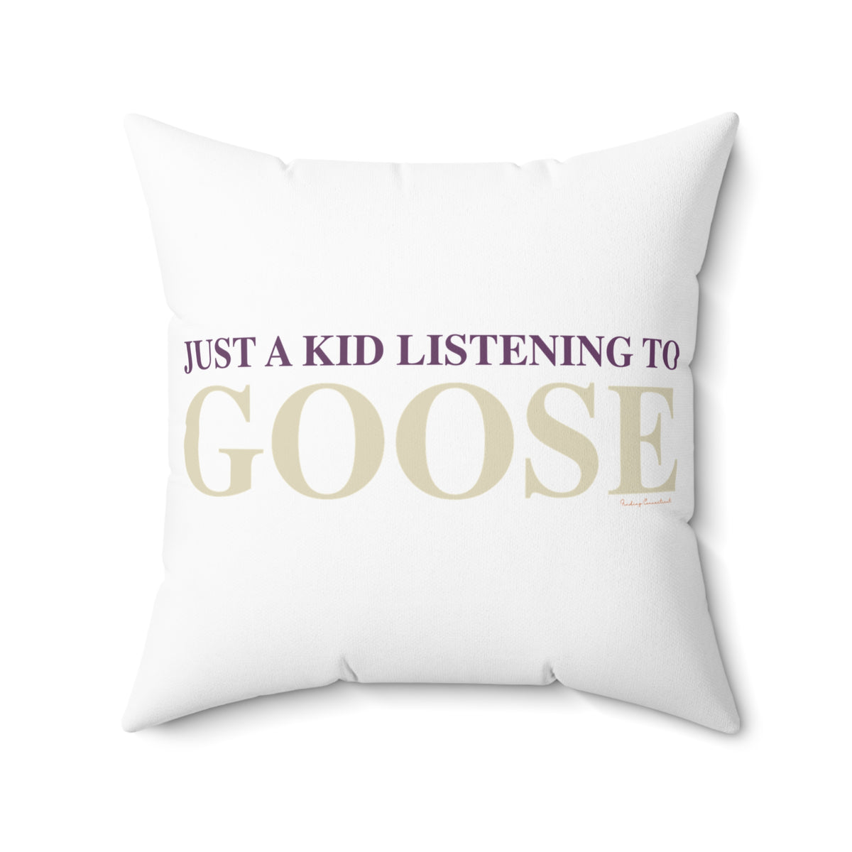 Just a kid listening to Goose - Cream & Purple Spun Polyester Square Pillow